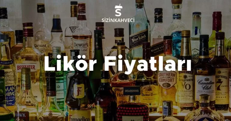 Likör Fiyatları